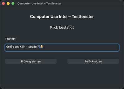 Testfenster von Computer Use Intel mit bestätigtem Klick und eingegebenem Unicode-Prüftext